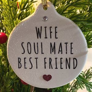 Wife Soul Mate Best Friend Christmas Ornament